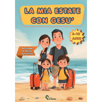 La mia estate con Gesù