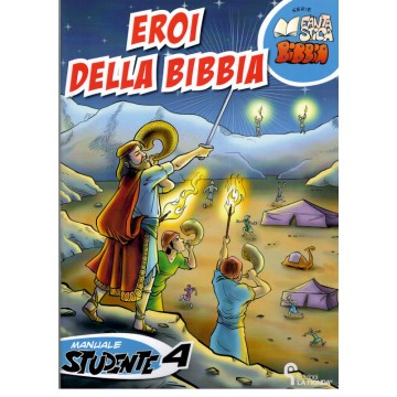 4- Eroi della Bibbia - Quarto manuale studente