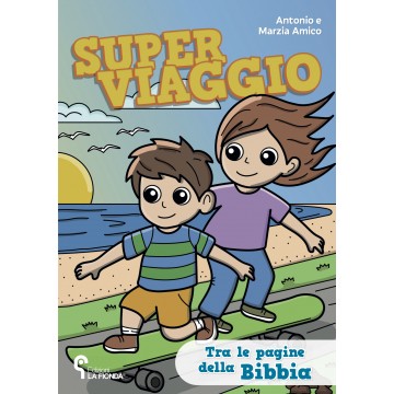 Super viaggio tra le pagine della Bibbia